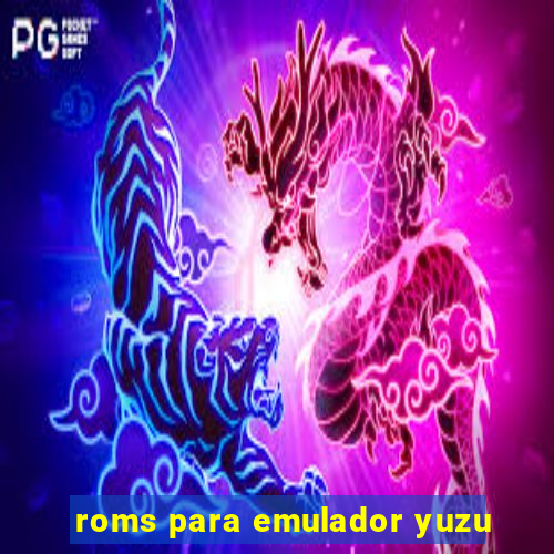 roms para emulador yuzu